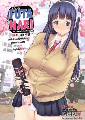 [Doronuma Kyoudai (RED-RUM) Futa Ona Saishuushou | A Certain Futanari Girl's Masturbation Diary Final Chapter: FutaOna 8 [Portuguese-BR] [2d-market.com] [Decensored] [Digital]